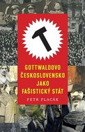 Gottwaldovo Československo jako fašistický stát - Kniha