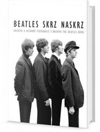 Beatles skrz naskrz: Unikátní a neznámé fotografie za archivu The Beatles Book - Kniha