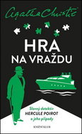 Hra na vraždu: Slavný detektiv Hercule Poirot a jeho případy - Kniha