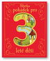 Sbírka pohádek pro 3leté děti - Kniha