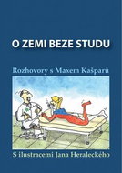 O zemi beze studu: Rozhovory s Maxem Kašparů - Kniha