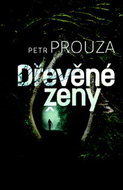 Dřevěné ženy - Kniha