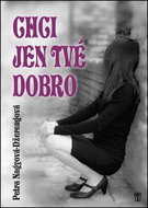 Chci jen tvé dobro - Kniha