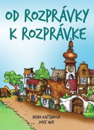 Od rozprávky k rozprávke - Kniha