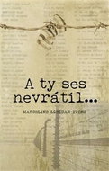 A ty ses nevrátil… - Kniha