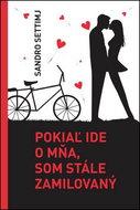Pokiaľ ide o mňa, som stále zamilovaný - Kniha