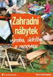 Zahradní nábytek: výroba, údržba a renovace - Kniha