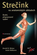 Strečink na anatomických základech: druhé, přepracované vydání - Kniha