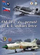 Od 313. (čs.) perutě až k 4. stíhací letce - Kniha
