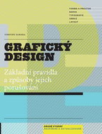 Grafický design: Základní pravidla a způsoby jejich porušování - Kniha