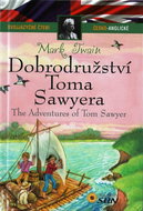 Dobrodružství Toma Sawyera/The Adventures of Tom Sawyer: Dvojjazyčné čtení - Kniha