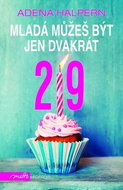 Mladá můžeš být jen dvakrát - Kniha