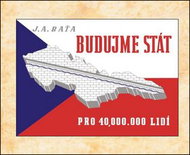 Budujme stát pro 40 000 000 lidí: Kniha v dárkové kazetě - Kniha