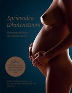 Sprievodca tehotenstvom: Jedinečná publikácia slovenských autorov - Kniha