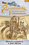 Žoldnéři Fantasie Myslící ledovce a jiné zrůdy: 6 - Kniha
