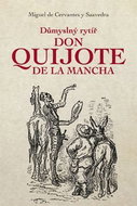 Důmyslný rytíř Don Quijote de la Mancha - Kniha