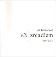 Za zrcadlem: 1980-1985 - Kniha