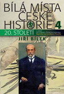 Bílá místa české historie 4: Naplněný sen profesora filozofie - Kniha