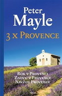 3x Provence: Rok v Provenci, Znovu v Provence, Navždy Provance - Kniha