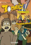 Zombíci...Zákaz krmení! - Kniha