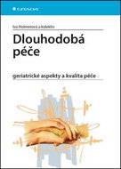 Dlouhodobá péče: geriatrické aspekty a kvalita - Kniha