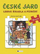 České jaro Lidová říkadla a písničky - Kniha