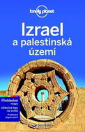 Izrael a palestinská území: Z řady průvodců Lonely Planet - Kniha
