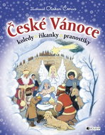 České Vánoce: Koledy, říkanky, pranostilky - Kniha