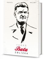 Tomáš Baťa zblízka - Kniha