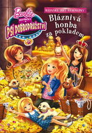 Barbie Sestřičky a psí dobrodružství Bláznivá honba za pokladem: Hádanky, hry, samolepky - Kniha