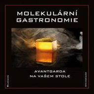Molekulární gastronomie: Avantgarda na vašem stole - Kniha