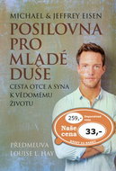 Posilovna pro mladé duše: Cesta otce a syna k vědomému životu - Kniha