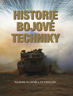 Historie bojové techniky: Na zemi, na moři a ve vzduchu - Kniha