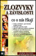 Zlozvyky a závislosti: co o nás říkají - Kniha