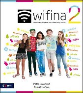 Wifina 2: Zábavná encyklopedie pro zvídavé holky a kluky - Kniha