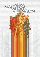 O snovačce a Přemyslovi - Kniha