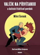 Valčík na přivítanou: a dalších třiatřicet povídek - Kniha