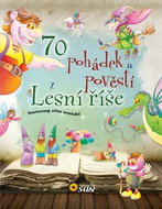 70 pohádek a pověstí z Lesní říše: Ilustrovaný atlas strašidel - Kniha