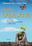 Kniha Odpustenia: Štyri kroky k uzdraveniu sebe samých a celého sveta - Kniha