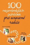 100 nejznámějších pohádek pro unavené rodiče - Kniha