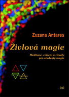Živlová magie: Cvičení a rituály pro studenty magie - Kniha