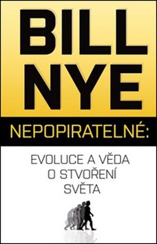Nepopiratelné: Evoluce a věda o stvoření světa - Kniha - Main image