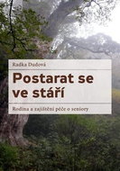 Postarat se ve stáří: Rodina a zajištění péče o seniory - Kniha