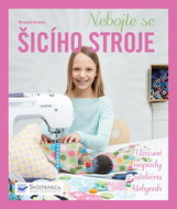Nebojte se šícího stroje: Úžasné nápady z ateliéru Atelyeah - Kniha