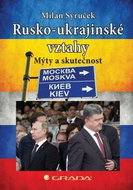 Rusko–ukrajinské vztahy: Mýty a skutečnost - Kniha