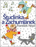 Štuclinka a Zachumlánek - Kniha