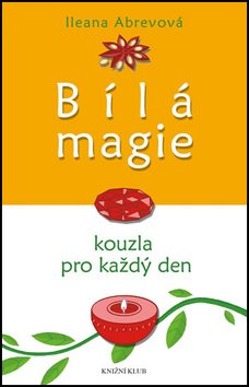 Bílá magie Kouzla pro každý den - Kniha - Main image