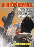 Skutečný nepřítel: Proč jsem se nestal teroristou - Kniha