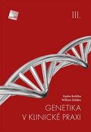 Genetika v klinické praxi III. - Kniha