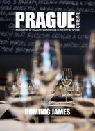 Prague cuisine: A Selection of Culinary Experiences in the City of Spires - Kniha